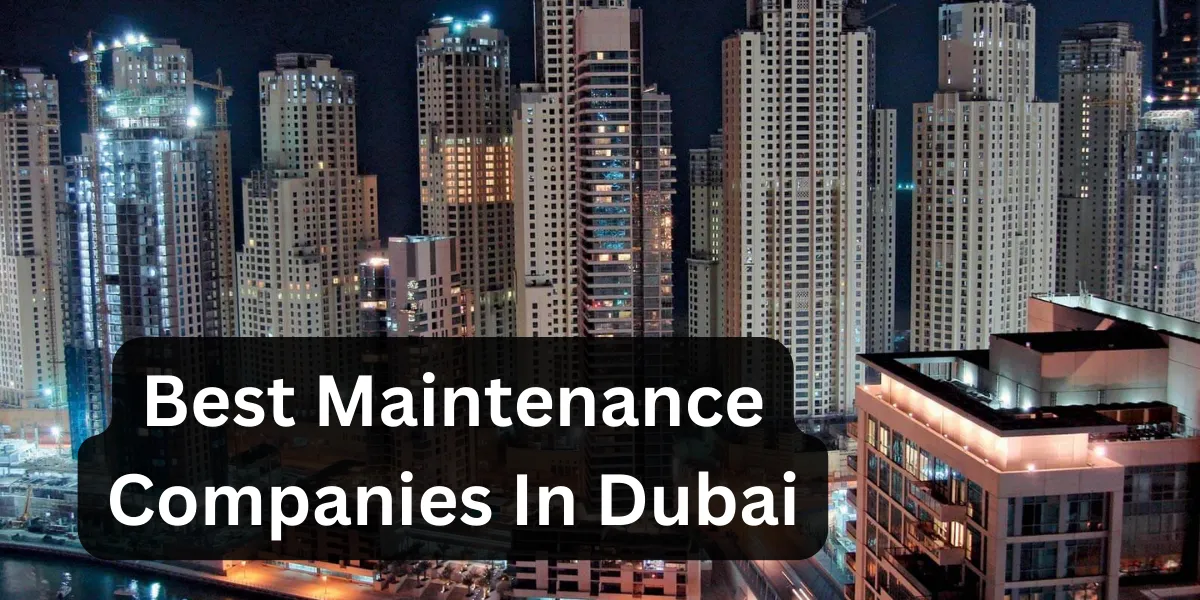 best maintenance companies in dubai