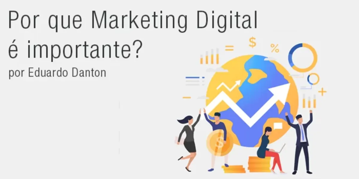 Por que Marketing Digital é Importante