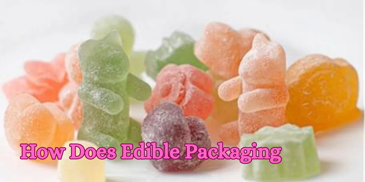 How Does Edible Packaging