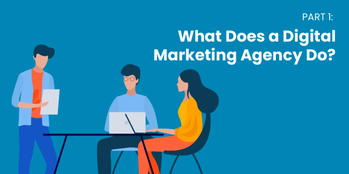 What Does A Digital Marketing Agency Do