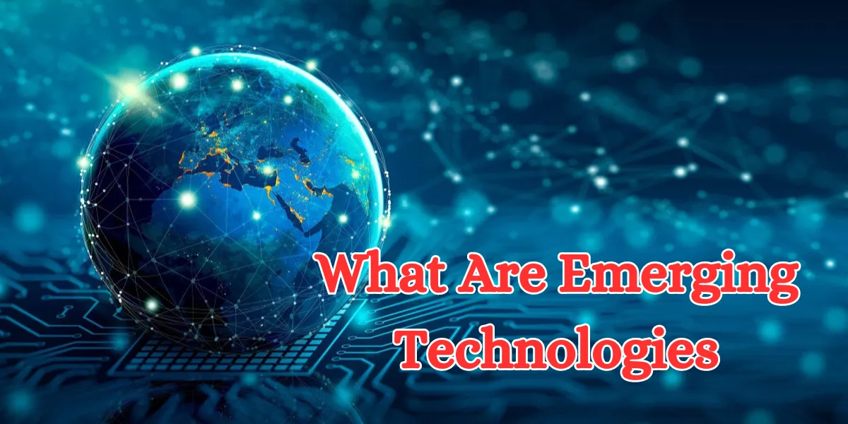 what are emerging technologies (1)