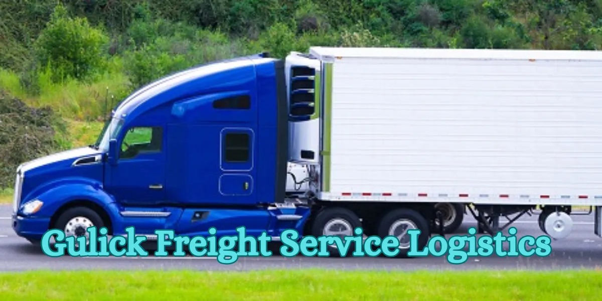Gulick Freight Service Logistics